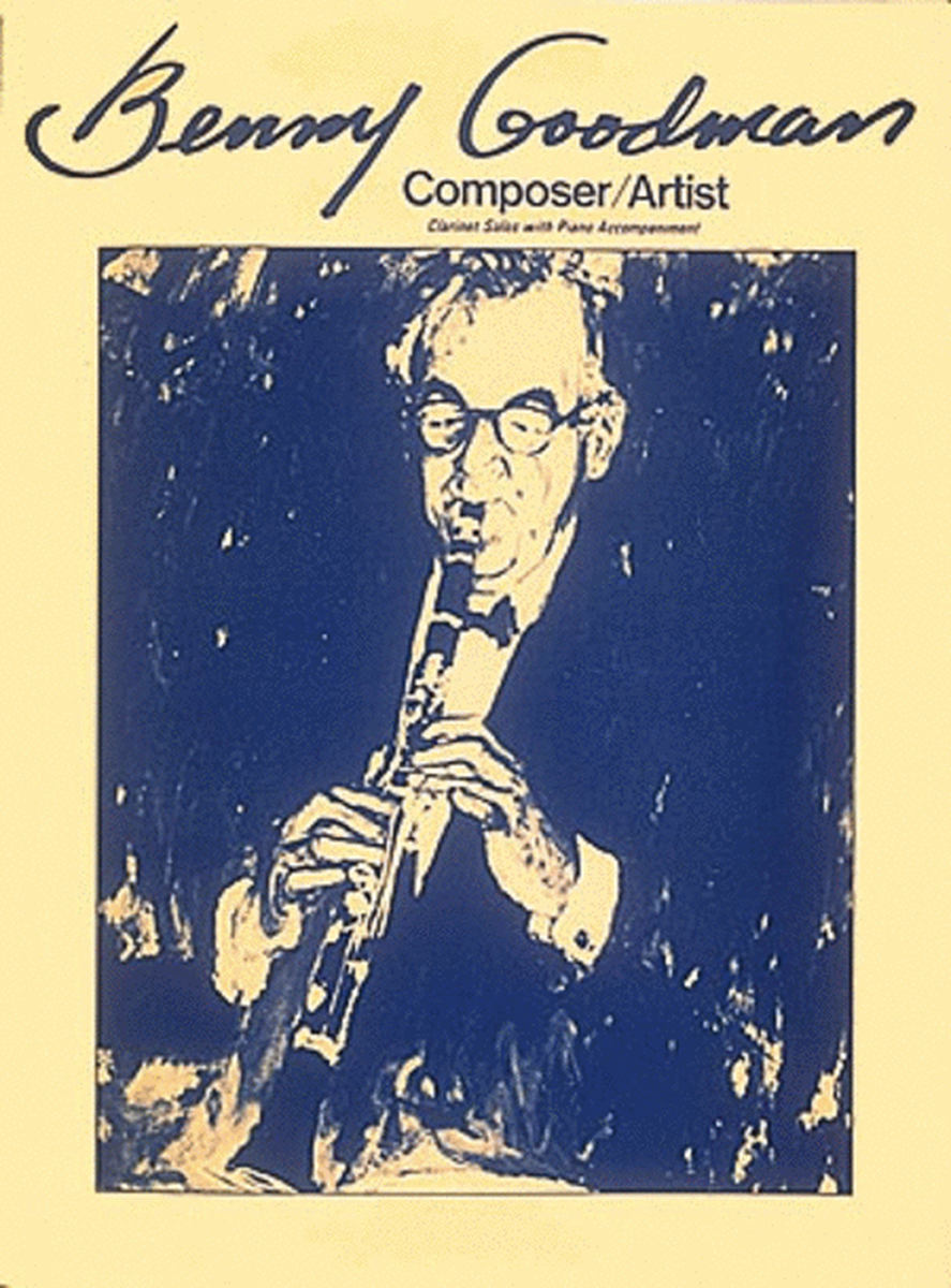 Benny Goodman – Composer/Artist