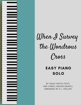 Book cover for When I Survey the Wondrous Cross - Easy Piano Solo