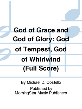 Book cover for God of Grace and God of Glory God of Tempest, God of Whirlwind (Full Score)