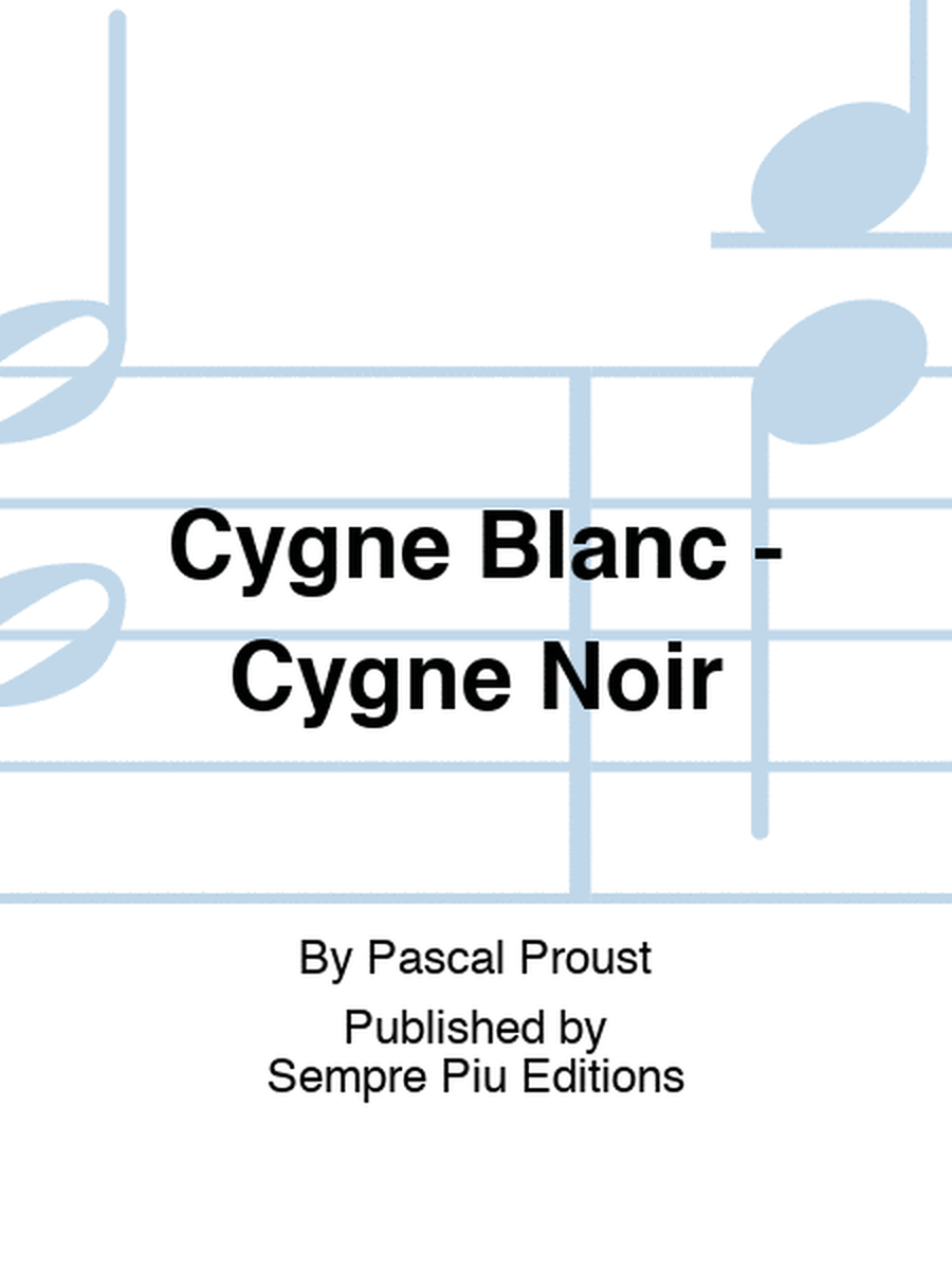 Cygne Blanc - Cygne Noir