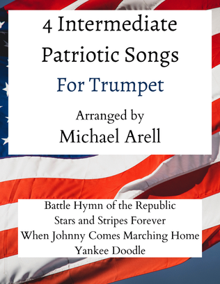 4 Intermediate Patriotic Songs for Trumpet