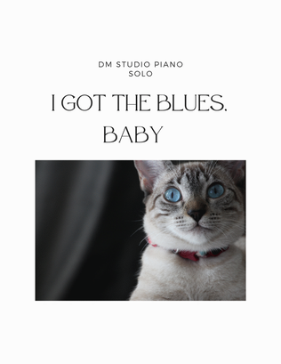 Book cover for I Got the Blues, Baby