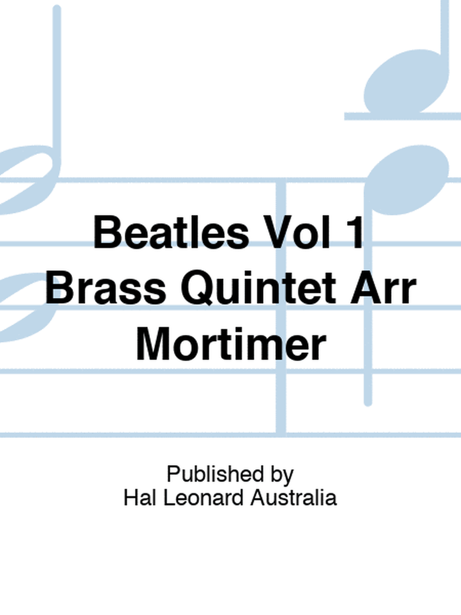 Beatles Vol 1 Brass Quintet Arr Mortimer