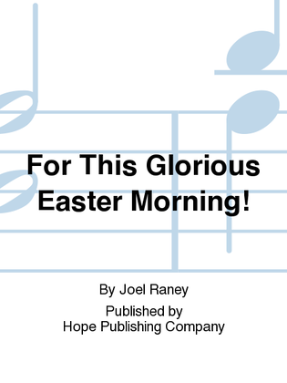 Book cover for For this Glorious Easter Morning