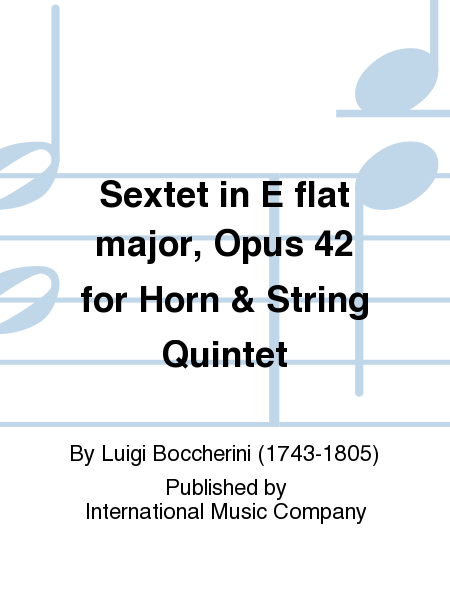 Sextet in E flat major, Op. 42 for Horn & String Quintet (JANETZKY)