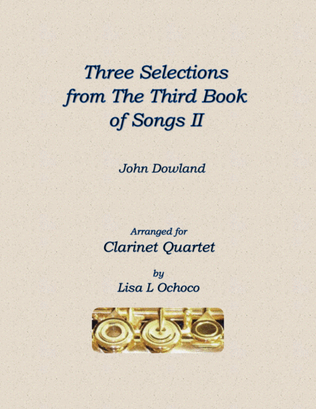 Book cover for Three Selections from the Third Book of Songs II for Clarinet Quartet