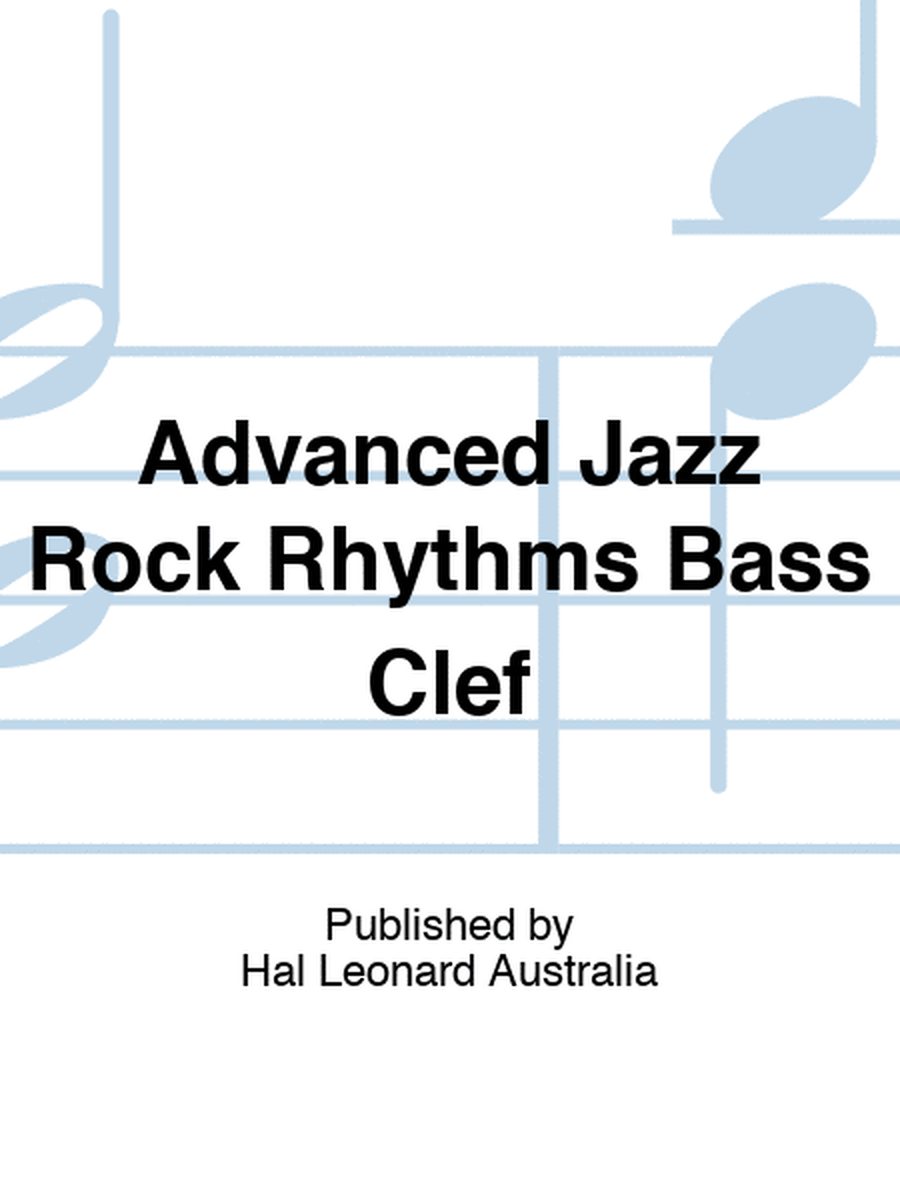 Advanced Jazz Rock Rhythms Bass Clef