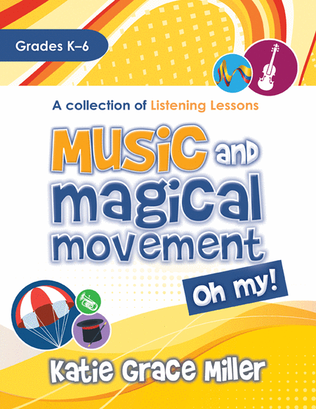 Book cover for Music and Magical Movement, Oh My