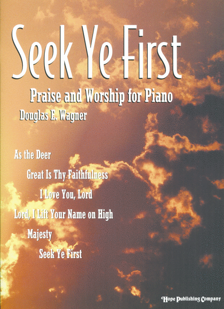 Seek Ye First for Piano