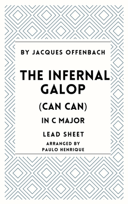 Book cover for The Infernal Galop (Can Can) - Lead Sheet - C Major