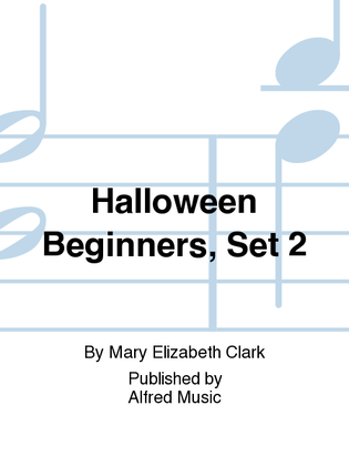 Halloween Beginners, Set 2