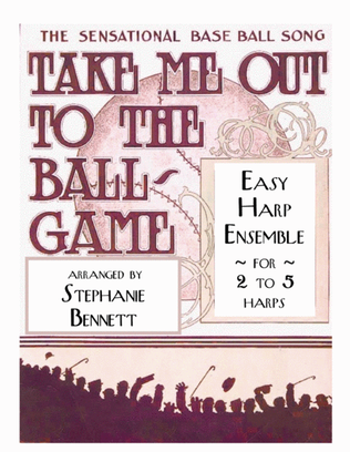 Book cover for Take Me Out to the Ball Game for 2 to 5 harps