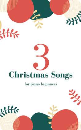 Book cover for 3 Christmas Songs for piano beginners (easy piano)