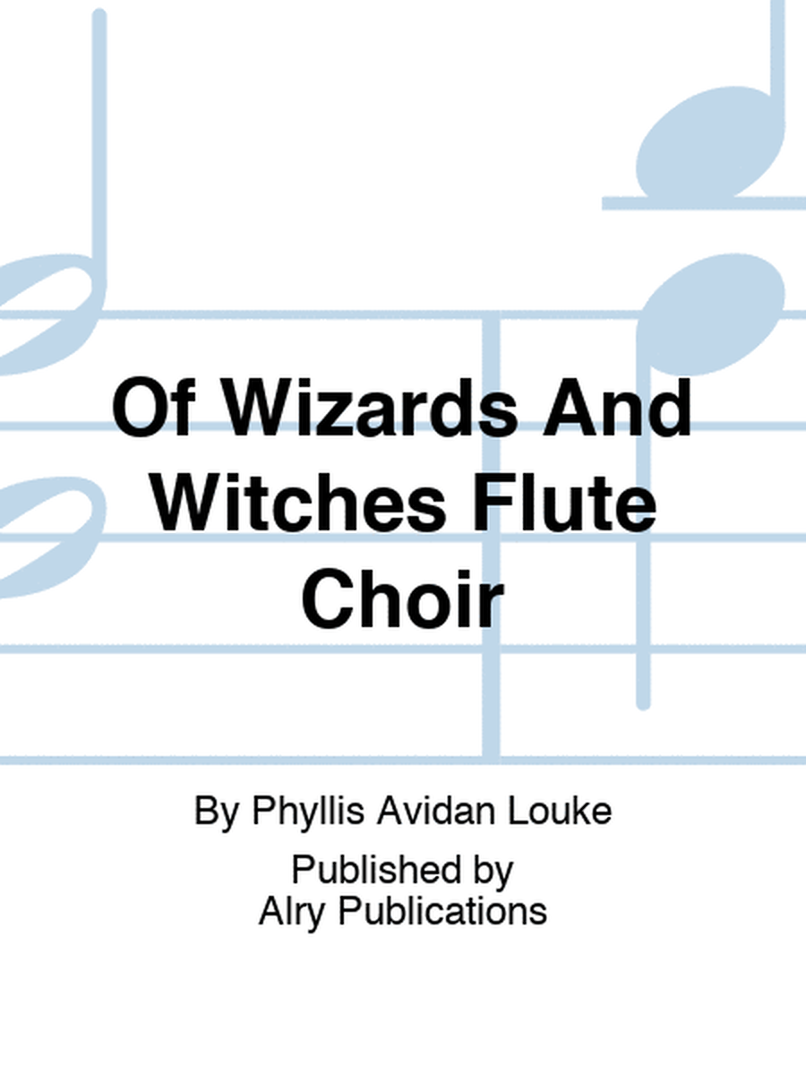 Of Wizards And Witches Flute Choir