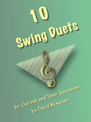 Book cover for 10 Swing Duets for Clarinet and Tenor Saxophone