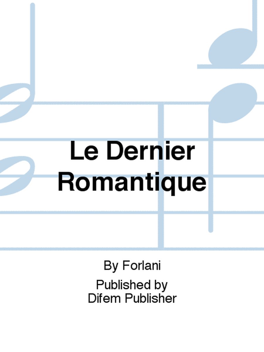 Le Dernier Romantique