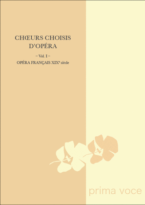 Book cover for Choeurs Choisis d'Opera: Volume I, Opera Francais XIXe siecle