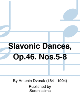 Book cover for Slavonic Dances, Op.46. Nos.5-8