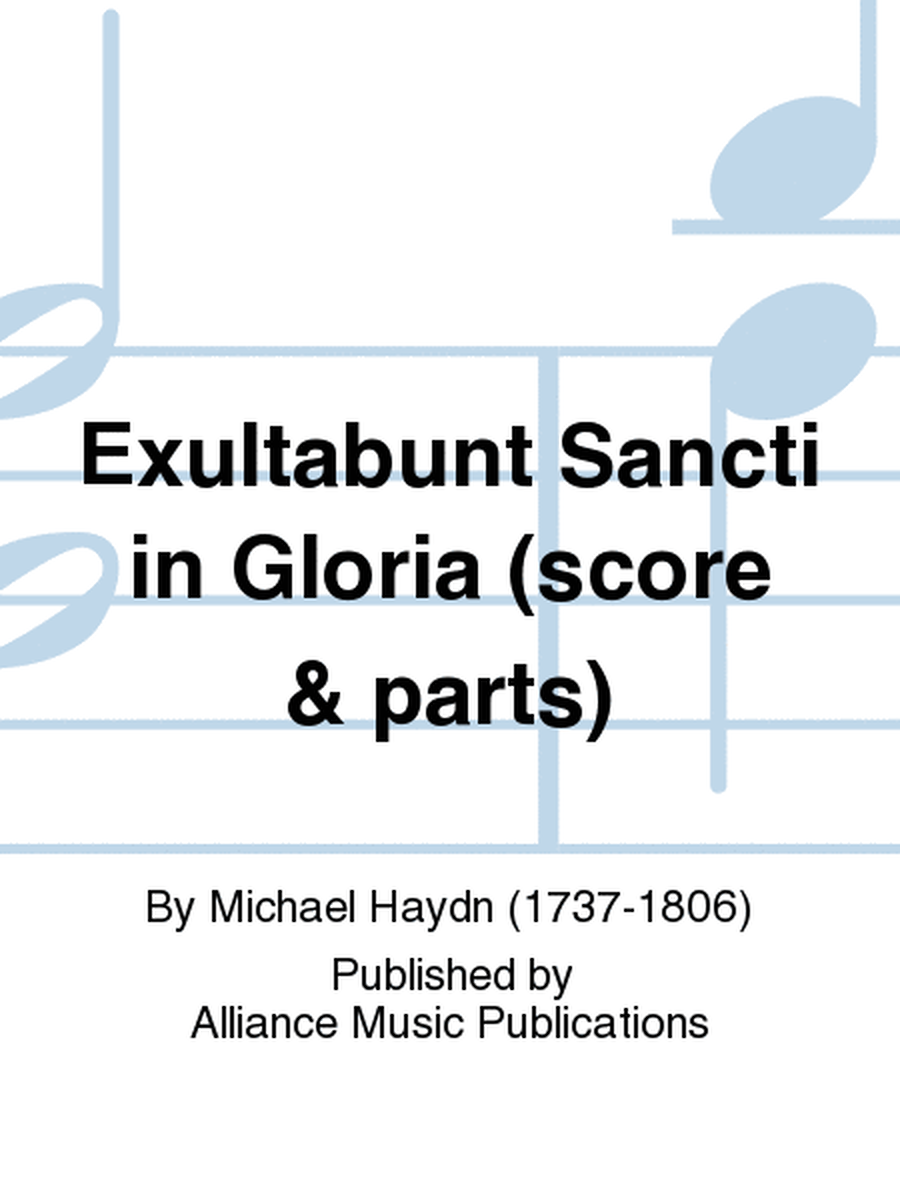 Exultabunt Sancti in Gloria: Instrumental Score and Parts