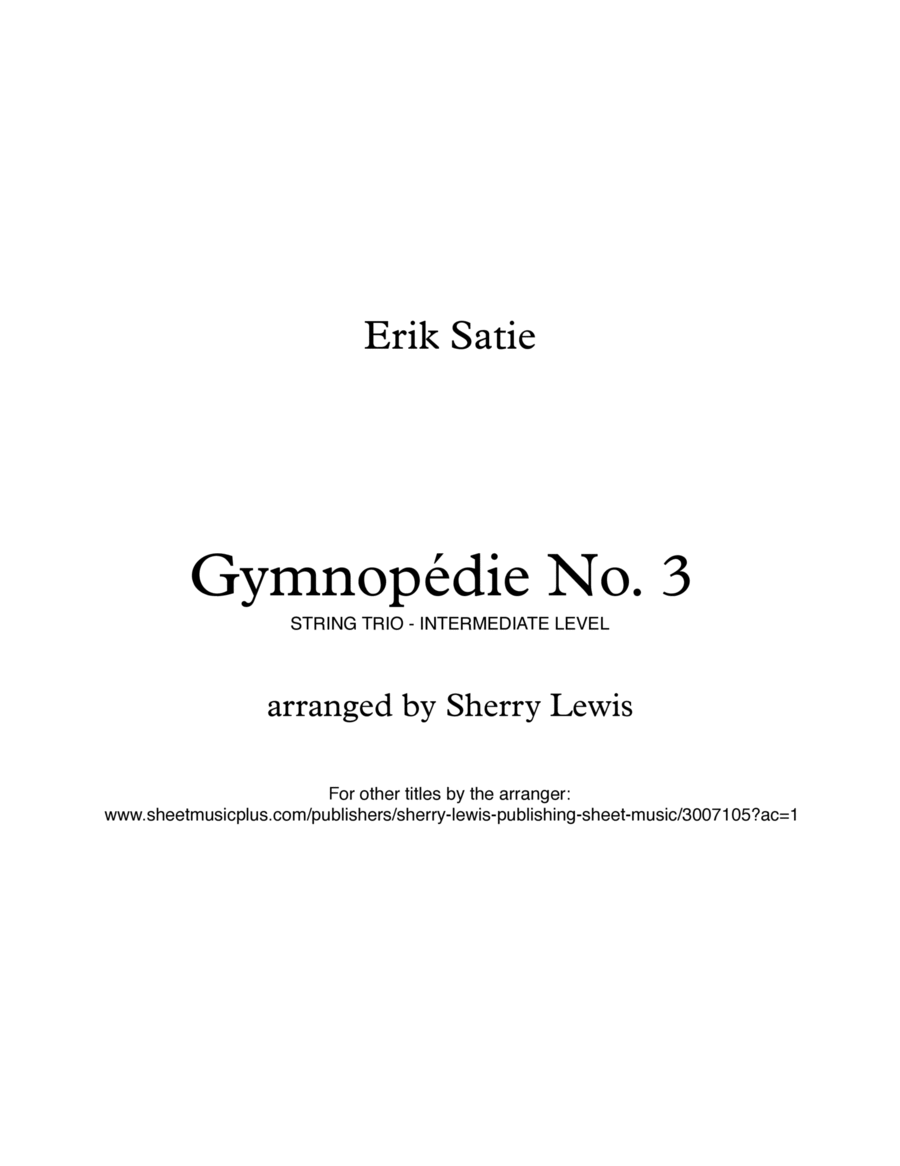 GYMNOPÉDIE NO.3 String Trio, Intermediate Level for 2 violins and cello or violin, viola and cello image number null