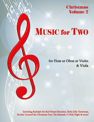 Book cover for Music for Two, Christmas Volume 2 - Flute/Oboe/Violin and Viola