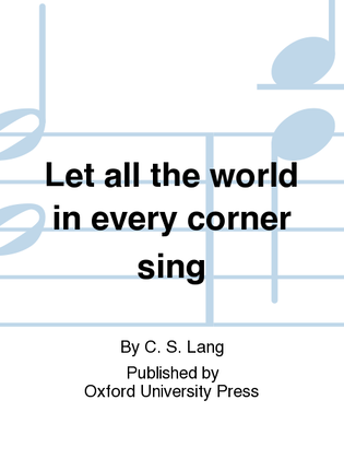 Book cover for Let all the world in every corner sing