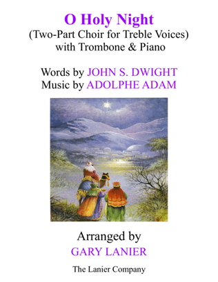Book cover for O HOLY NIGHT (Two-Part Choir for Treble Voices with Trombone & Piano - Score & Parts included)