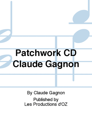 Book cover for Patchwork CD Claude Gagnon