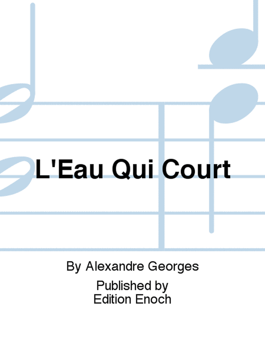 L'Eau Qui Court