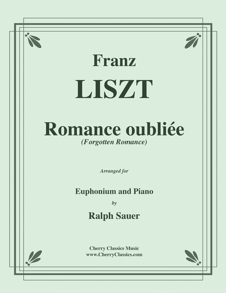 Romance oubliee (Forgotten Romance) for Euphonium and Piano