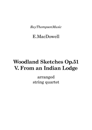 Book cover for MacDowell: Woodland Sketches Op.51 No.5 "From an Indian Lodge"- string quartet