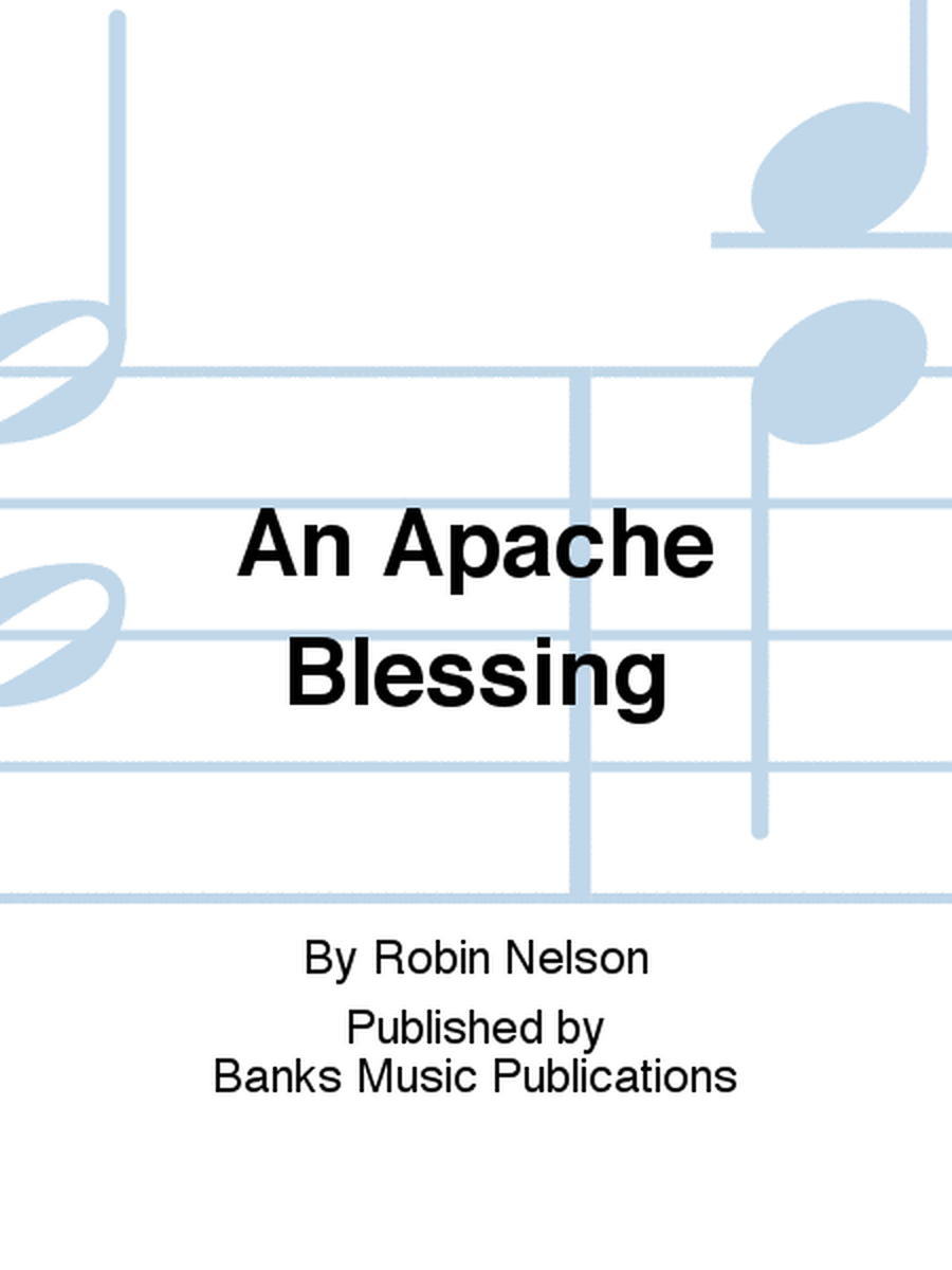 An Apache Blessing