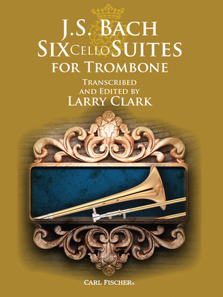 J.S. Bach: Six Cello Suites for Trombone