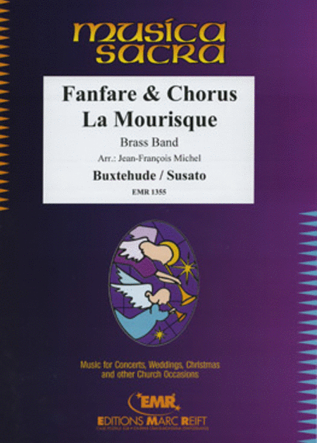 Fanfare & Chorus / La Mourisque