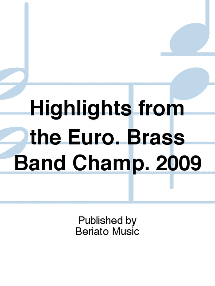 Highlights from the Euro. Brass Band Champ. 2009