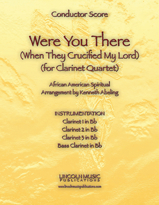 Book cover for Were You There (When They Crucified My Lord) (for Clarinet Quartet)