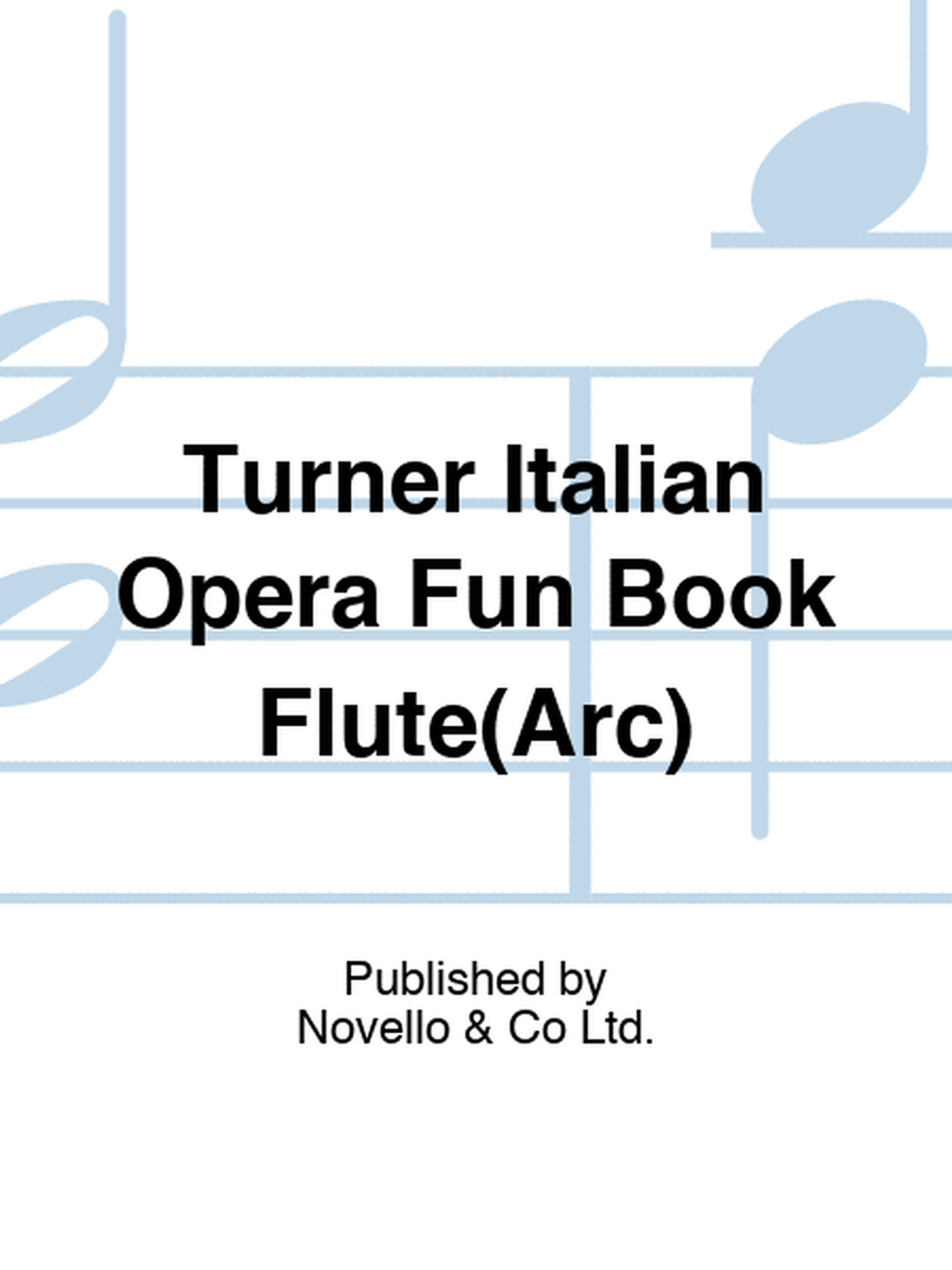 Turner Italian Opera Fun Book Flute(Arc)