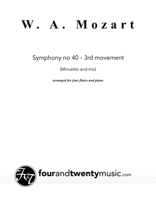 Book cover for Symphony no 40, third movement (Minuetto and trio) arranged for four flutes and piano