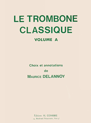 Book cover for Le Trombone classique - Volume A