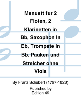 Menuett fur 2 Floten, 2 Klarinetten in Bb, Saxophon in Eb, Trompete in Bb, Pauken und Streicher ohne Viola