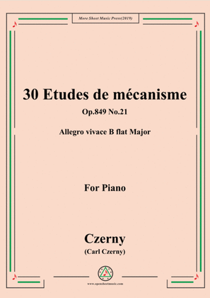 Book cover for Czerny-30 Etudes de mécanisme,Op.849 No.21,Allegro vivace B flat Major,for Piano