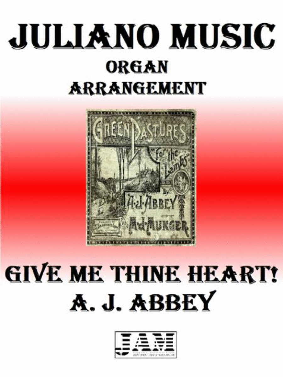 GIVE ME THINE HEART - A. J. ABBEY (HYMN - EASY ORGAN) image number null