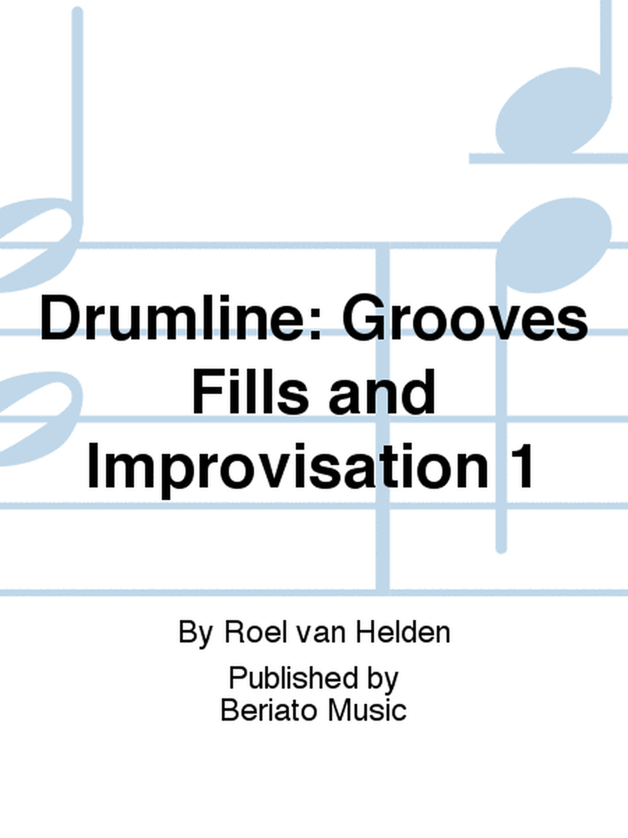 Drumline: Grooves Fills and Improvisation 1