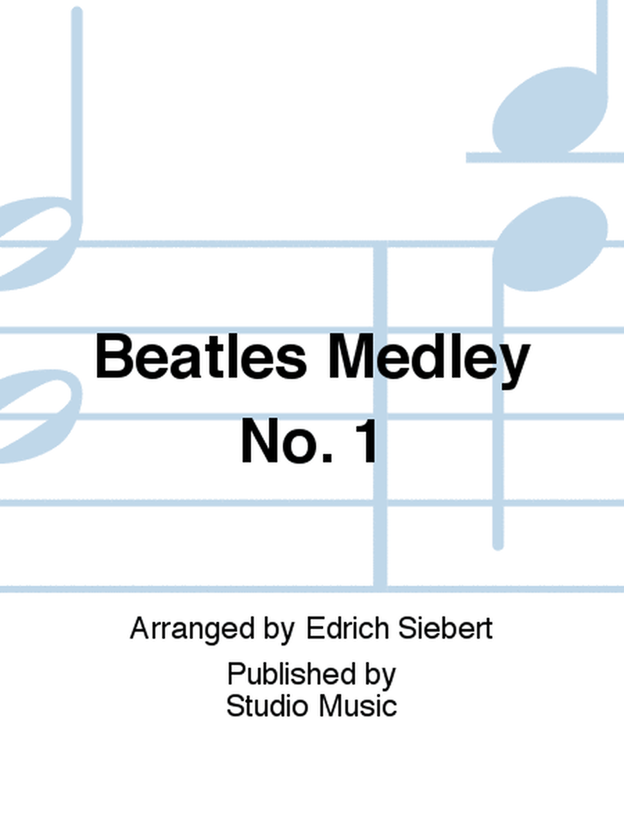 Beatles Medley No. 1