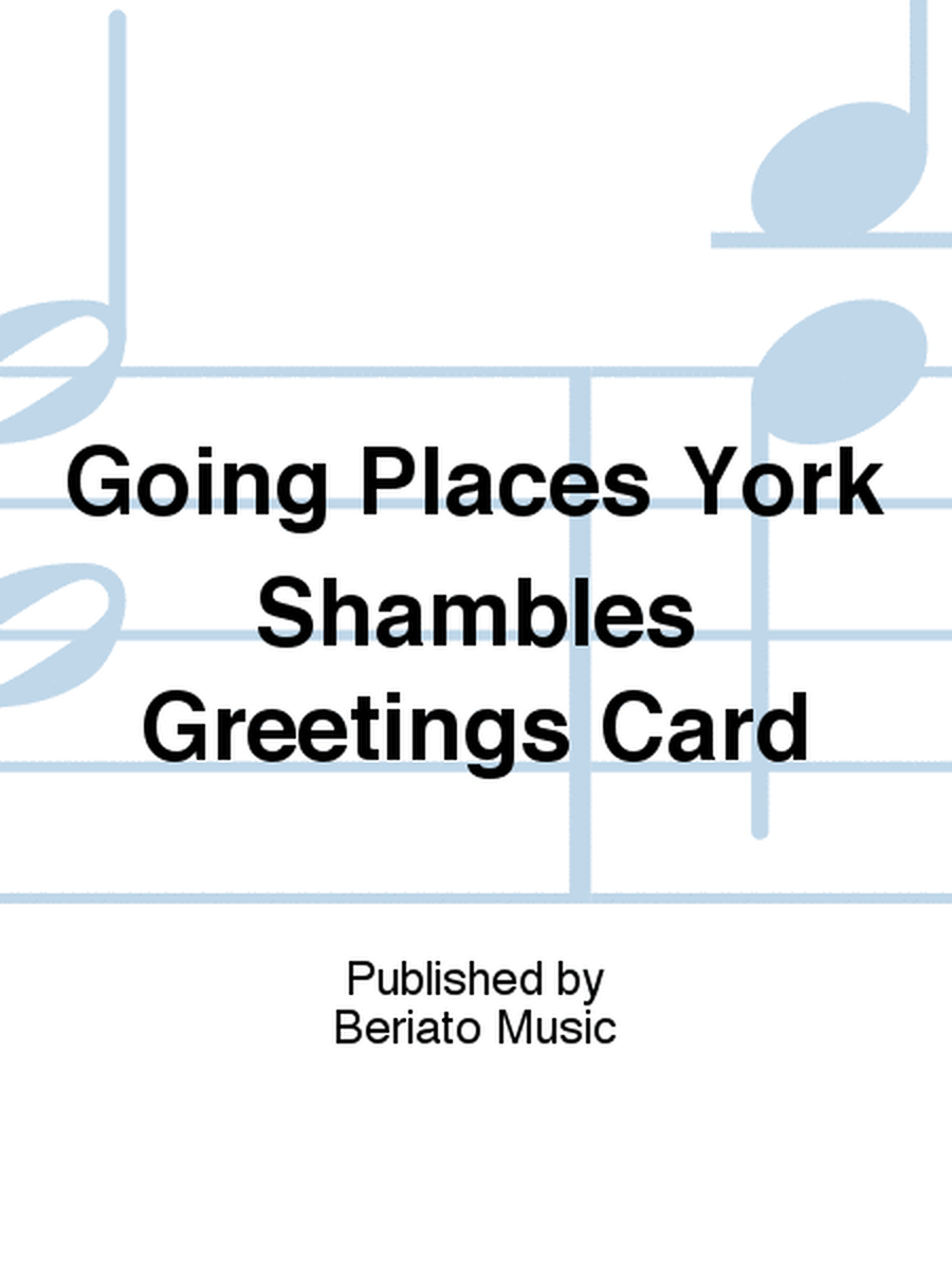 Going Places York Shambles Greetings Card