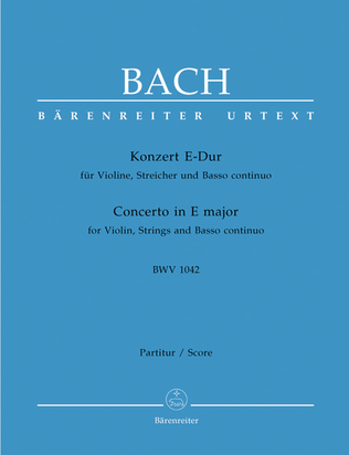 Book cover for Concerto for Violin, Strings and Basso continuo E major BWV 1042