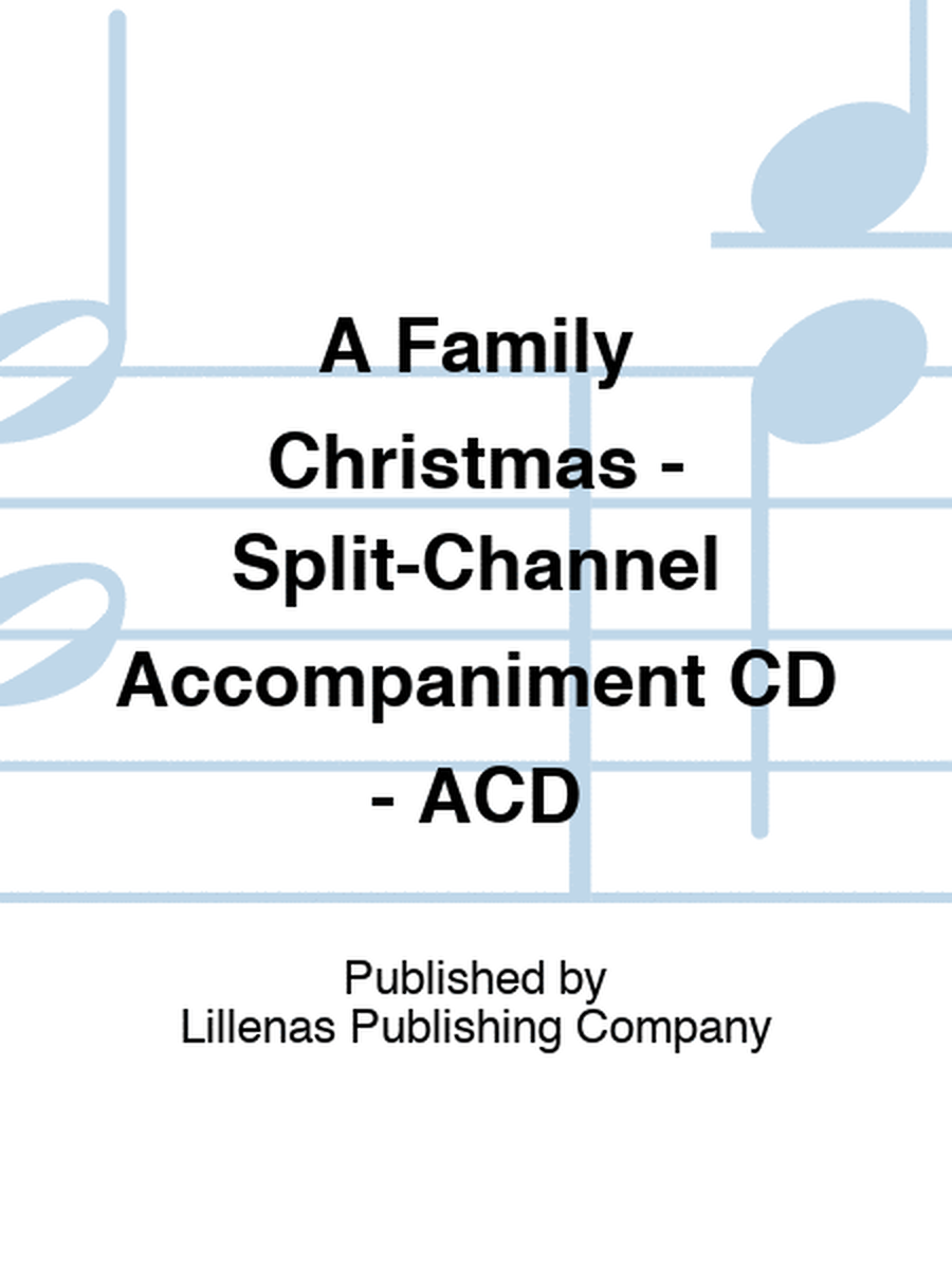 A Family Christmas - Split-Channel Accompaniment CD - ACD