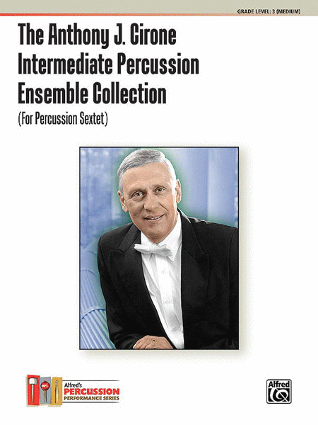 The Anthony J. Cirone Intermediate Percussion Ensemble Collection