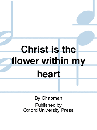 Book cover for Christ is the flower within my heart