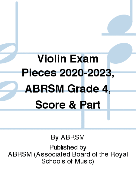 Violin Exam Pieces 2020-2023, ABRSM Grade 4, Score and Part